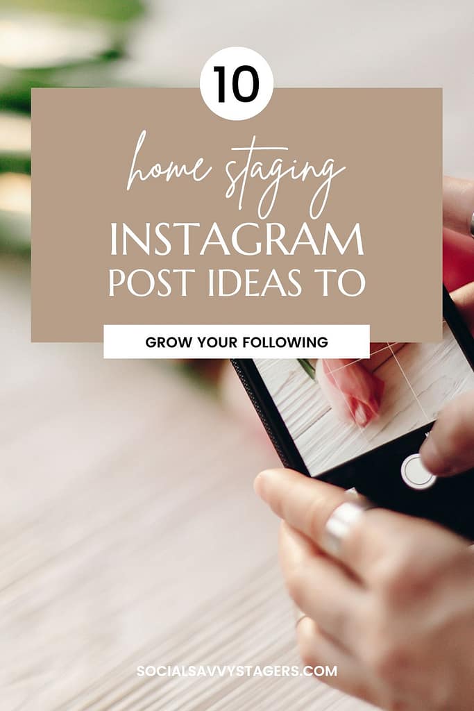 Home Staging Instagram Post Ideas for Instagram Growth - The Social Stager